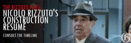 Timeline: Rizzuto’s construction resumé